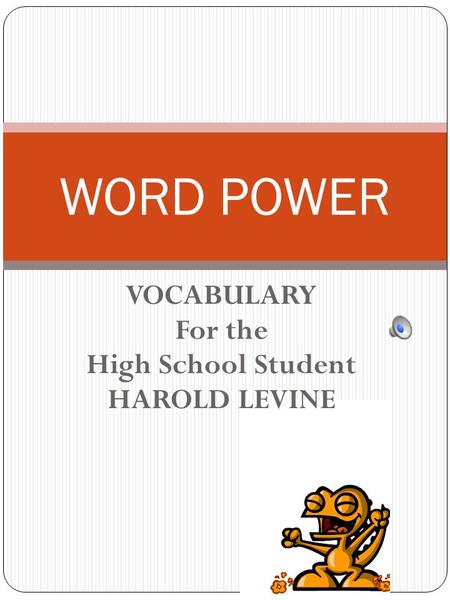 VOCABULARY For the High School Student HAROLD LEVINE