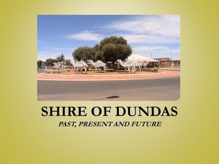 SHIRE OF DUNDAS PAST, PRESENT AND FUTURE. The horse named “Norseman” and Laurie Sinclair.