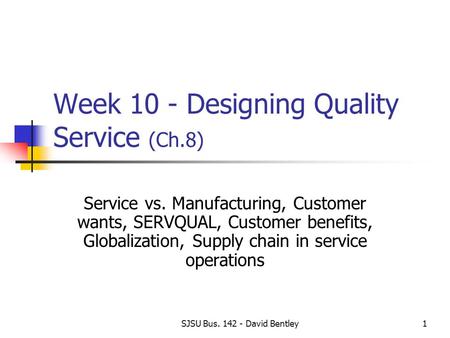 Week 10 - Designing Quality Service (Ch.8)