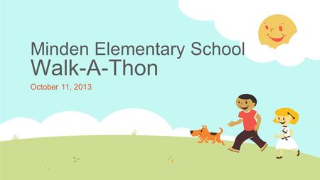 Minden Elementary School Walk-A-Thon October 11, 2013.