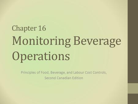 Chapter 16 Monitoring Beverage Operations