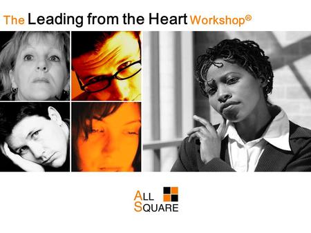 The Leading from the Heart Workshop ®. 4.5 percent.