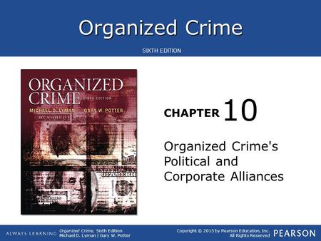 10 Organized Crime's Political and Corporate Alliances.