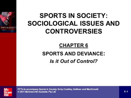SPORTS IN SOCIETY: SOCIOLOGICAL ISSUES AND CONTROVERSIES