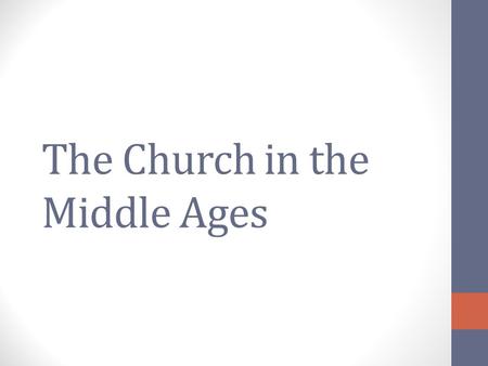 The Church in the Middle Ages. Dark Ages Documentary H 2.1-1 – How were East and West different? West – Rural, less education, resources, many barbarian.