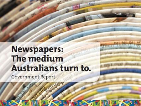 The State of Australian Newspapers June 2010. Established in 2006 by: – News Limited – Fairfax Media (including Rural Press) – APN News and Media – West.