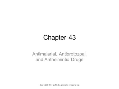 Antimalarial, Antiprotozoal, and Anthelmintic Drugs