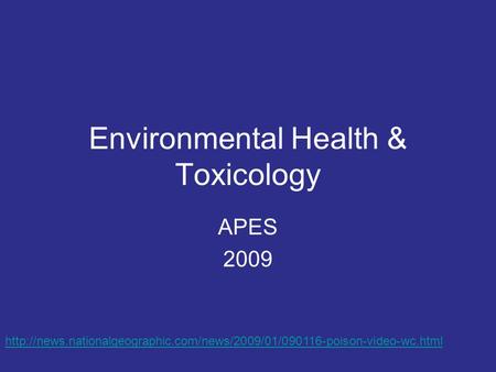 Environmental Health & Toxicology APES 2009