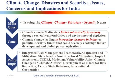 Cdr Sunil Chauhan, Senior Fellow, CS3/USI