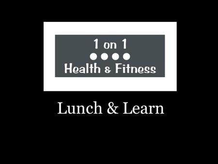 Lunch & Learn. Stretching & Easy At-Home Exercises.