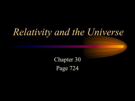 Relativity and the Universe Chapter 30 Page 724.