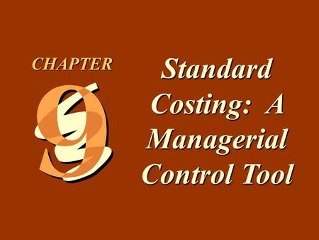 Standard Costing: A Managerial Control Tool
