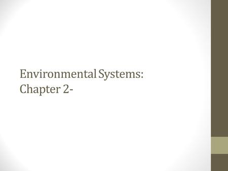 Environmental Systems: Chapter 2-