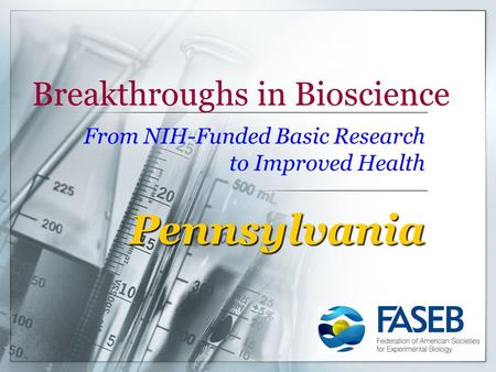 Breakthroughs in Bioscience From NIH-Funded Basic Research to Improved Health Pennsylvania.