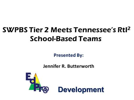 SWPBS Tier 2 Meets Tennessee’s RtI2 School-Based Teams