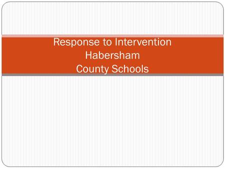 Response to Intervention Habersham County Schools.