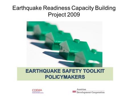 Earthquake Readiness Capacity Building Project 2009.