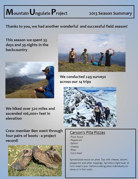 M ountain U ngulate P roject 2013 Season Summary Thanks to you, we had another wonderful and successful field season! This season we spent 53 days and.