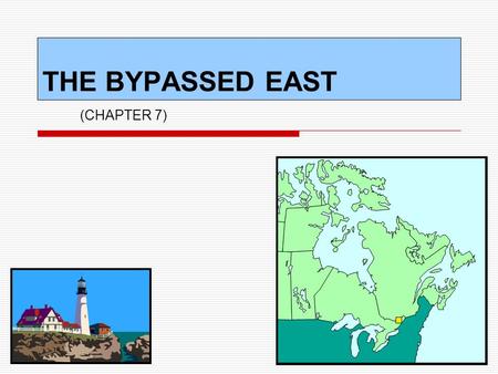 THE BYPASSED EAST (CHAPTER 7).