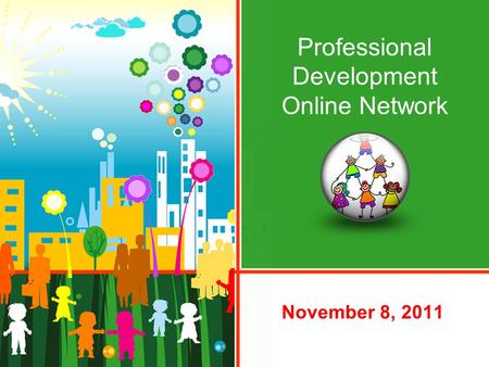 Professional Development Online Network November 8, 2011.