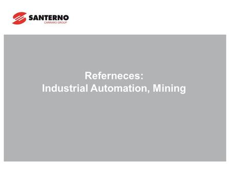 Referneces: Industrial Automation, Mining. Mining | Cerro Lindo - Peru Industrial Sector: Mining Application: Overflowing Water recovery pumps Products: