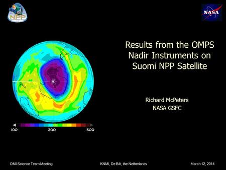 Results from the OMPS Nadir Instruments on Suomi NPP Satellite