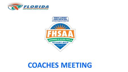COACHES MEETING. Welcome to Stuart Coaches Information Packet: http;//www.fhsaa.org/sports/swimming-diving.