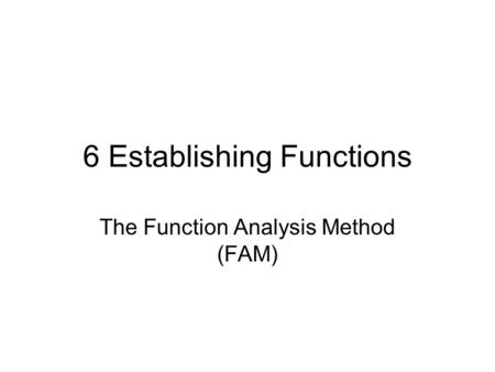 6 Establishing Functions