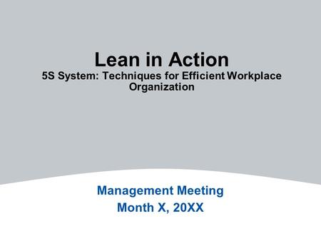 Management Meeting Month X, 20XX