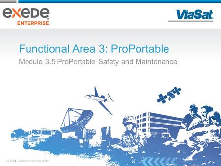 Functional Area 3: ProPortable Module 3.5 ProPortable Safety and Maintenance.