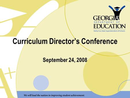 Curriculum Director’s Conference September 24, 2008.