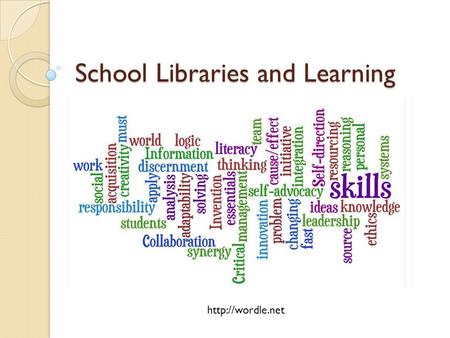 School Libraries and Learning  Why are school libraries essential? Information Literacy Self-Direction Critical Thinking & Reasoning.
