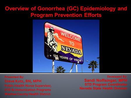 Overview of Gonorrhea (GC) Epidemiology and Program Prevention Efforts.