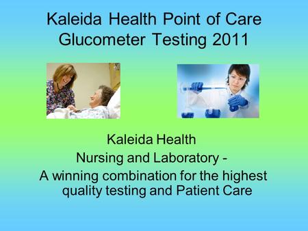 Kaleida Health Point of Care Glucometer Testing 2011