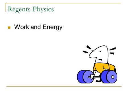 Regents Physics Work and Energy.
