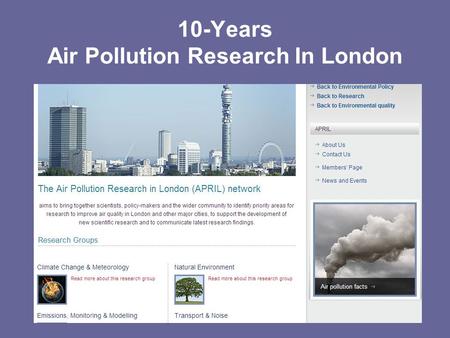 10-Years Air Pollution Research In London. Sources of particles from a vehicle Emissions dependent upon vehicle speed (resuspension, tyre and road.