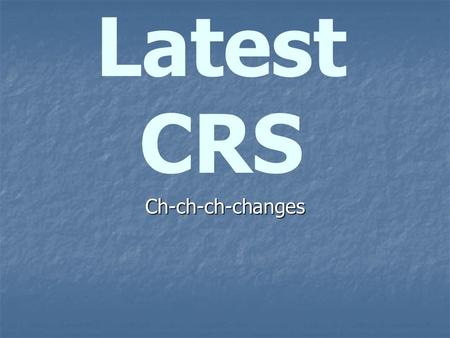 Latest CRS Ch-ch-ch-changes. Breaking news… What is the upper weight limit of CRS to be approved under FMVSS 213? What is the upper weight limit of.