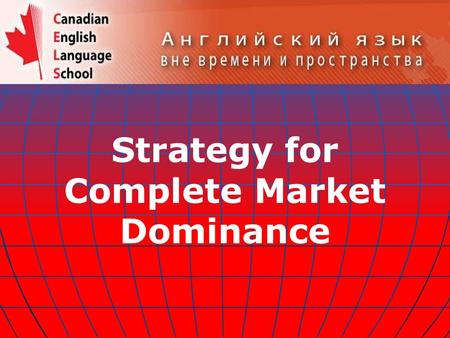 Strategy for Complete Market Dominance. 1,000,000,000,000+ Web Pages.