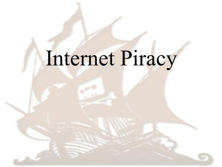 Internet Piracy. History In the 1980’s mail was used to distribute pirated material Pirated material originally consisted of copyrighted games, software,