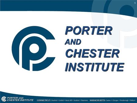 4/15/2017 PORTER AND CHESTER INSTITUTE.