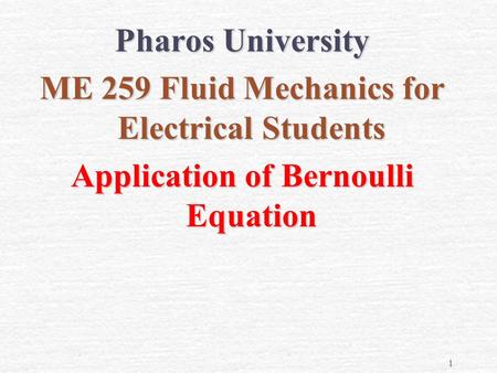 ME 259 Fluid Mechanics for Electrical Students