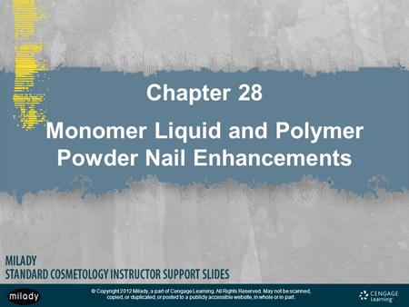 Chapter 28 Monomer Liquid and Polymer Powder Nail Enhancements