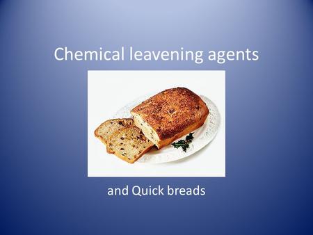 Chemical leavening agents and Quick breads. History of Quick Breads Quick breads originated in the mid nineteenth century. The “quick” refers to no waiting.