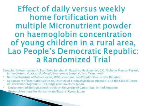Effect of daily versus weekly home fortification with multiple Micronutrient powder on haemoglobin concentration of young children in a rural area, Lao.