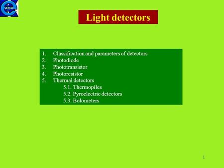 Light detectors Classification and parameters of detectors Photodiode