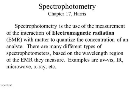Spectrophotometry Chapter 17, Harris