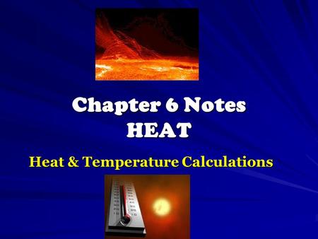 Heat & Temperature Calculations