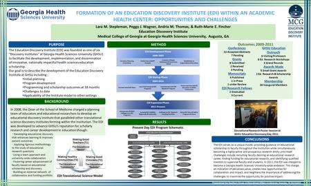 . FORMATION OF AN EDUCATION DISCOVERY INSTITUTE (EDI) WITHIN AN ACADEMIC HEALTH CENTER: OPPORTUNITIES AND CHALLENGES. Presented at the Southern Group on.