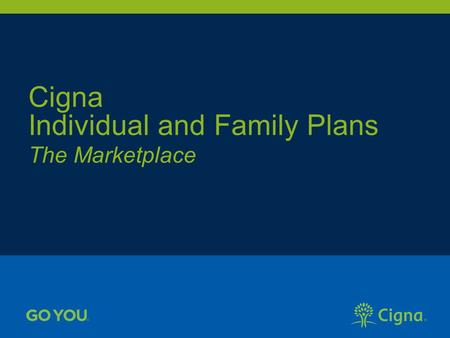 Cigna Individual and Family Plans The Marketplace.
