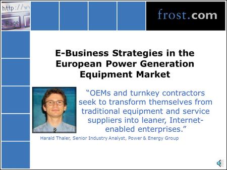 E-Business Strategies in the European Power Generation Equipment Market “OEMs and turnkey contractors seek to transform themselves from traditional equipment.